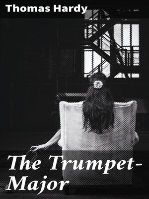 cover image of The Trumpet-Major